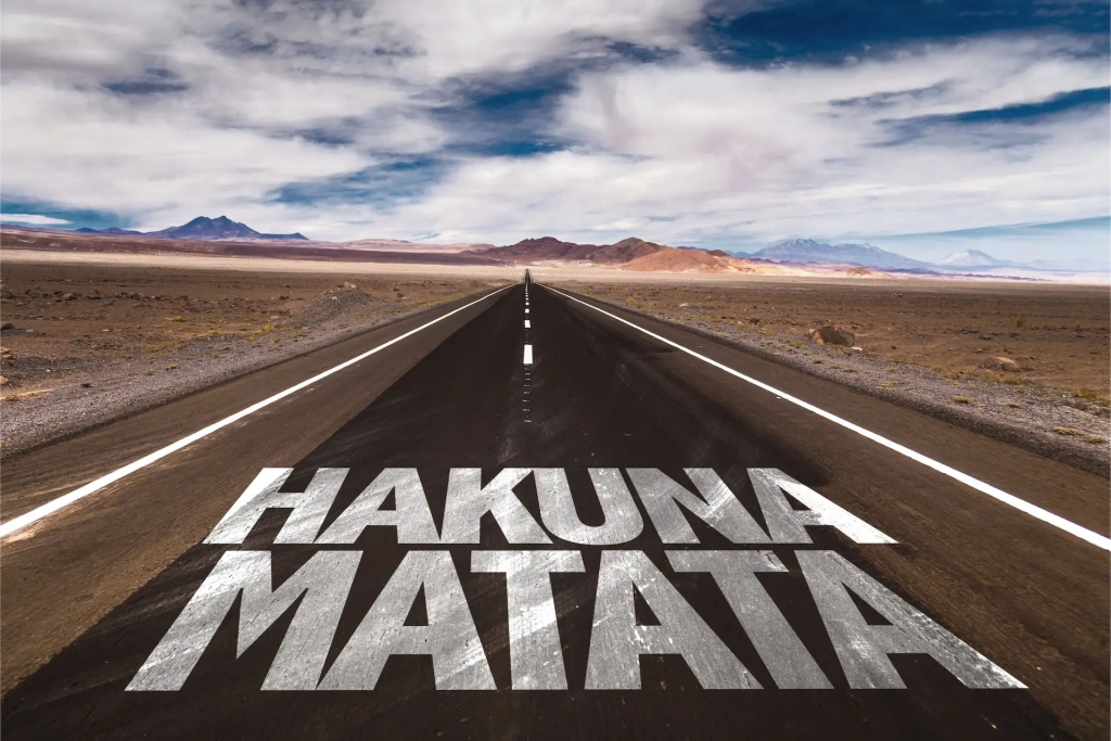 Understanding the True Meaning of Hakuna Matata